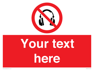 Custom No Headphones Sign